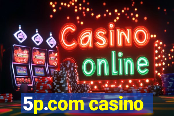 5p.com casino